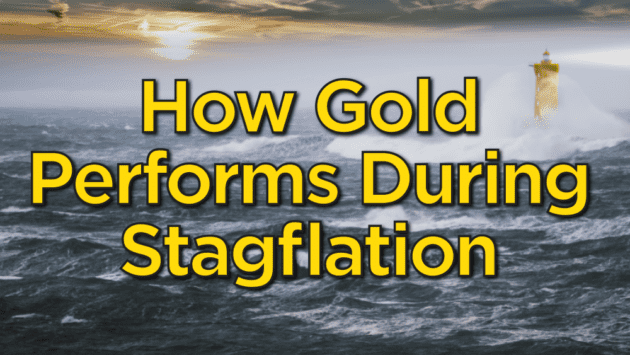 During stagflation, the price of gold skyrockets, which means an investment in gold can save your retirement savings.