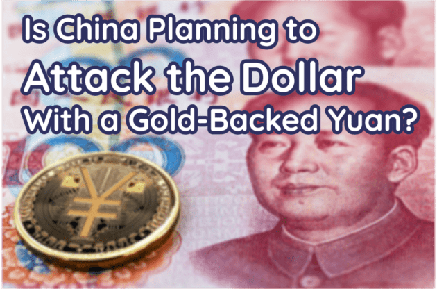 China has launched a digital currency and is allowing more gold to be imported, which could be a sign China is going towards a gold-backed yuan to take over from the US dollar.