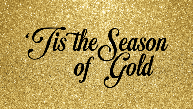Gold is important to many of us during the holiday Christmas season for many reason, either as part of our religion or using gold for decorations.