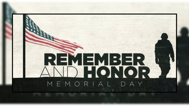 Memorial day honor and remember